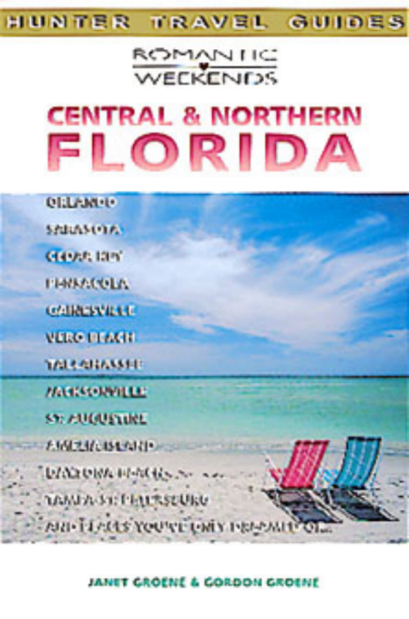 Cover image for Romantic Weekends in Central & Northern Florida